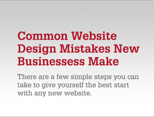 7 Web Design Mistakes Businesses Make